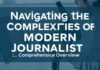 Navigating the Complexities of Modern Journalism: A Comprehensive Overview