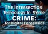 The Intersection of Technology and Crime: A New Era of Digital Forensics