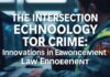 The Intersection of Technology and Crime: Innovations in Law Enforcement