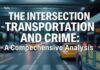 The Intersection of Transportation and Crime: A Comprehensive Analysis