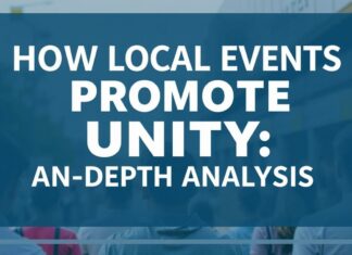How Local Events Promote Unity: An In-Depth Analysis